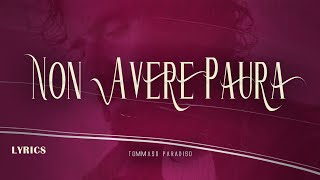 Video thumbnail of "Tommaso Paradiso 🎵 Non Avere Paura (Testo/Lyrics)"