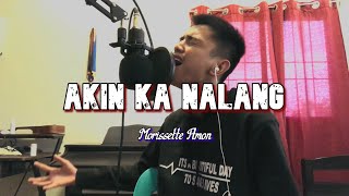 Dave Carlos - Akin ka nalang by Morissette Amon (Male Cover)