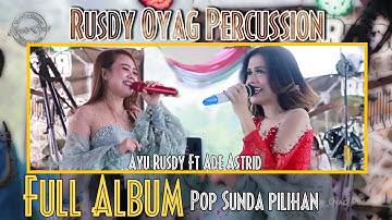 Kumpulan Lagu Pop Sunda Pilihan | RUSDY OYAG PERCUSSION | Full Album