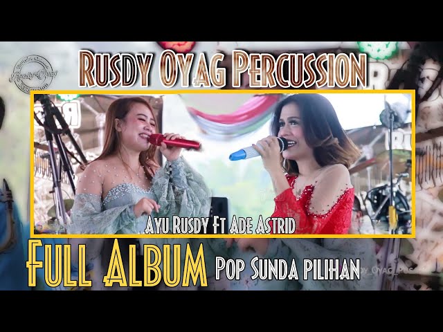 Kumpulan Lagu Pop Sunda Pilihan | RUSDY OYAG PERCUSSION | Full Album class=