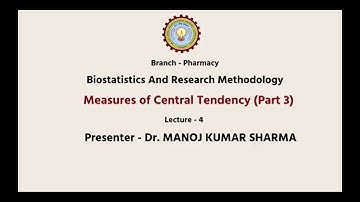 Biostatistics and Research Methodology | Measures of Central Tendency Part-3| AKTU Digital Education