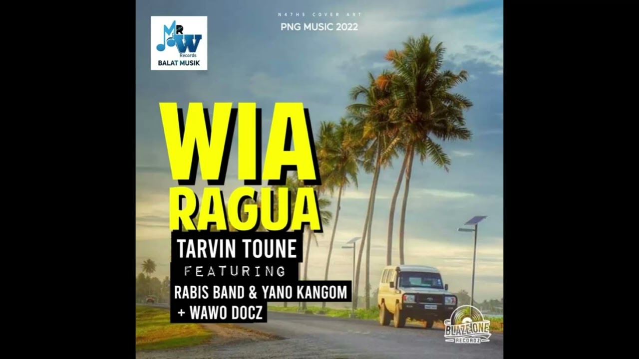 Tarvin Toune ft Rabis Band Yano Kangom  Wawo Docz   Wia Ragua Official Audio