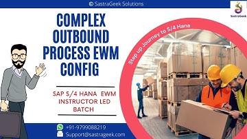 Complex Outbound Process  EWM Config  || SAP EWM