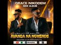 Grace Nikodem Avanda Na Ngwende Official Music Audio 