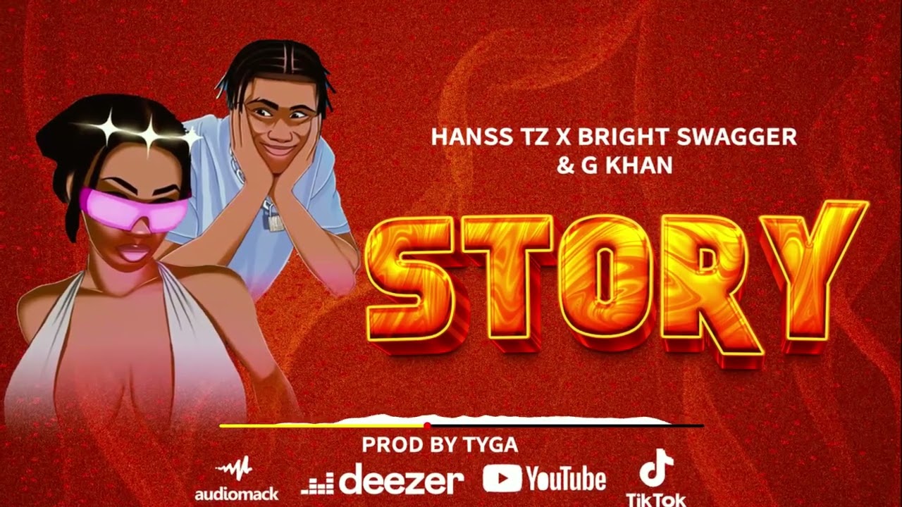 Hanss tz X Bright swagger & g khan Story (mp3)