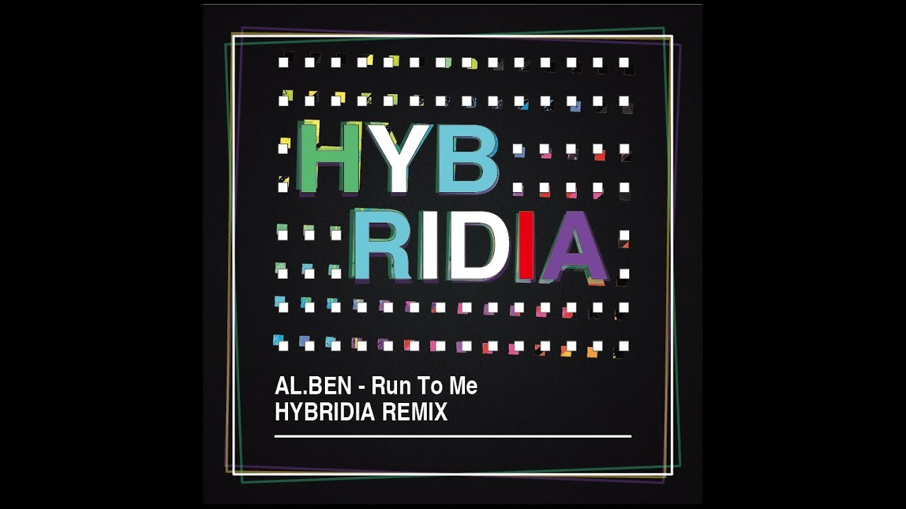 【TRANCE】AL.BEN - Run To Me (HYBRIDIA Remix)【HANDS UP】