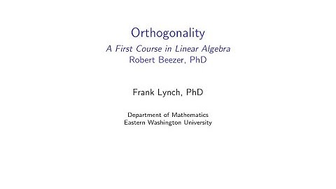 EWU Math 231: Vectors - Orthogonality