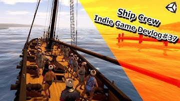 Indie Game Devlog #37 - Ship Crew - Conqueror of the Seas