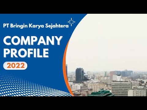 Bringin Karya Sejahtera (BKS) Company Profile 2022