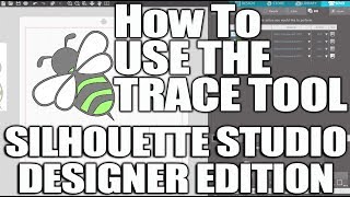 Silhouette Studio  HOW TO USE THE TRACE TOOL