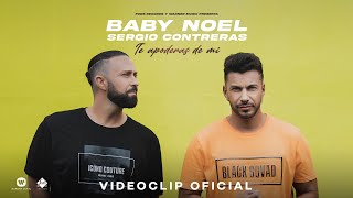 Смотреть клип Baby Noel X Sergio Contreras - Te Apoderas De Mí