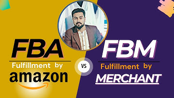 Amazon FBA VS FBM | Difference between Amazon #FBM & #FBA