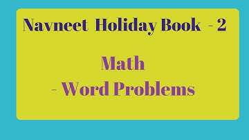 Navneet Holiday Book - 2  | Math  - Word Problems |