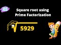 How To Find Square Root Of 5929 By Using Prime Factorization How To Find Square Root Of 5929 By Using Prime Factorization