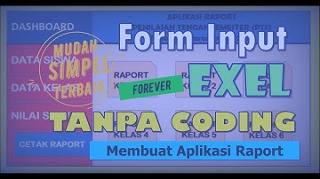 Cara Membuat Form Input Data Excel Otomatis Tanpa Coding | Laporan Penilaian Excel
