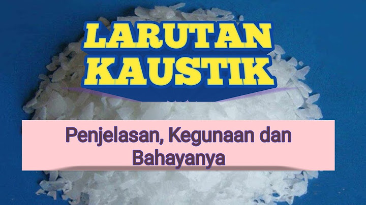 Caustic Solutions, Explanations, Uses and Dangers
