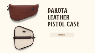 Dakota Leather Pistol Case | Hands On Buffalo Jackson