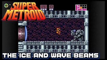 The Ice and Wave Beams - Super Metroid - 100% Playthrough Part 3