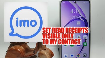 How To Set Read Receipts Visible Only To My Contact On Imo App
