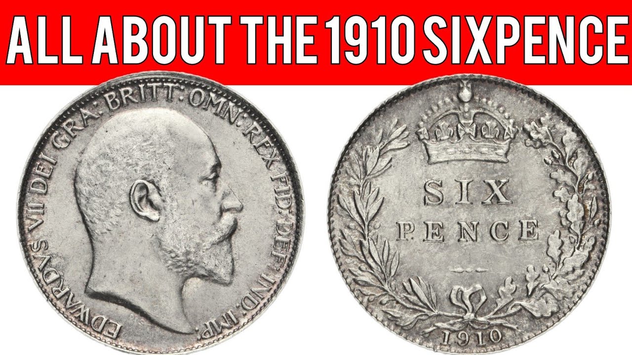 All About The 1910 Sixpence - YouTube