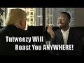 Tutweezy Will Roast You ANYWHERE (Compilation part 2!)