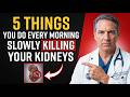 Doctor Warns: 5 Morning Habits Destroying Your Kidneys After 60