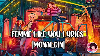 Monaldin - Femme Like You Lyrics (feat. Emma Péters) Monaldin - Femme Like You Lyrics (feat. Emma Péters)