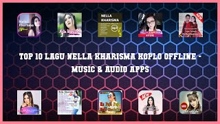 Top 10 Lagu Nella Kharisma Koplo Offline Android Apps screenshot 1