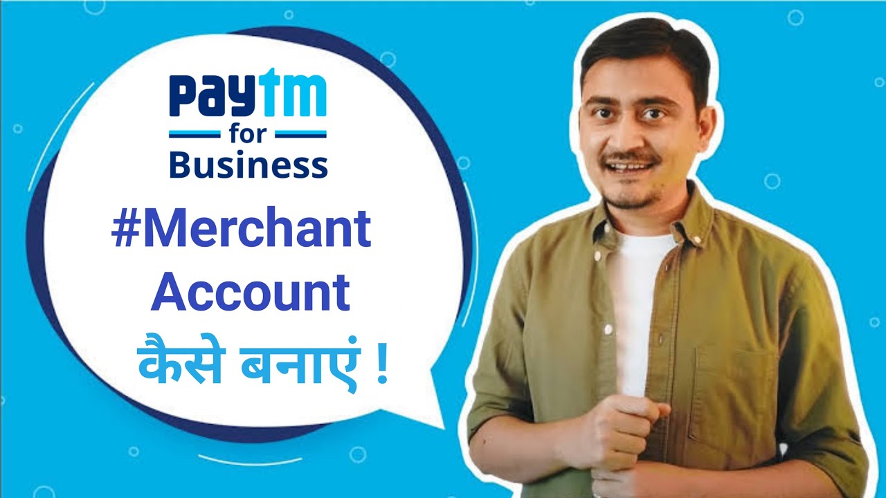 Paytm for Business #merchant Account कैसे बनाएं। How to Create Paytm ...