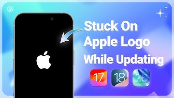 How to Fix iPhone Stuck On Apple Logo While Updating - iOS 26/18/17