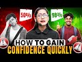 Confidence Build Karna Mushkil Lagta Hai? Ye Video Aapke Kaam Aayegi