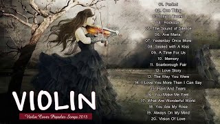 Most Popular Violin Covers Of Popular Songs 2018 Best Instrumental Violin Covers 2018