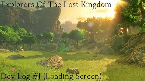Explorers Of The Lost Kingdom [Loading Screen] Dev Log