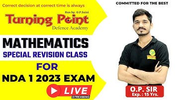 NDA 1 2023 Special Revision Class - Mathematics by OP Sir | Turning Point Defence Academy