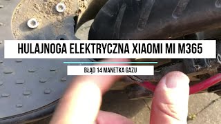 Xiaomi M365 manetka gazu (Error 14)
