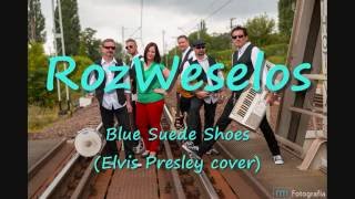 RozWeselos -  Blue Suede Shoes Elvis Presley cover