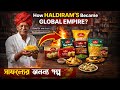 How Haldiram Became India’s Snack King | Shocking Business Story