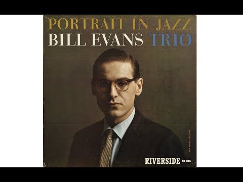 BILL EVANS - PORTRAIT IN JAZZ (Full Album) - YouTube