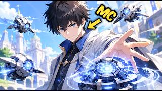 He Had Zero Mana in a World of Gods — So He Used Science to Build an Army That Can't Be Stopped!