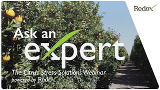 The Citrus Stress Solutions Webinar, powered by Redox screenshot 2