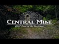 Central Mine - Ghost Town of the Keweenaw