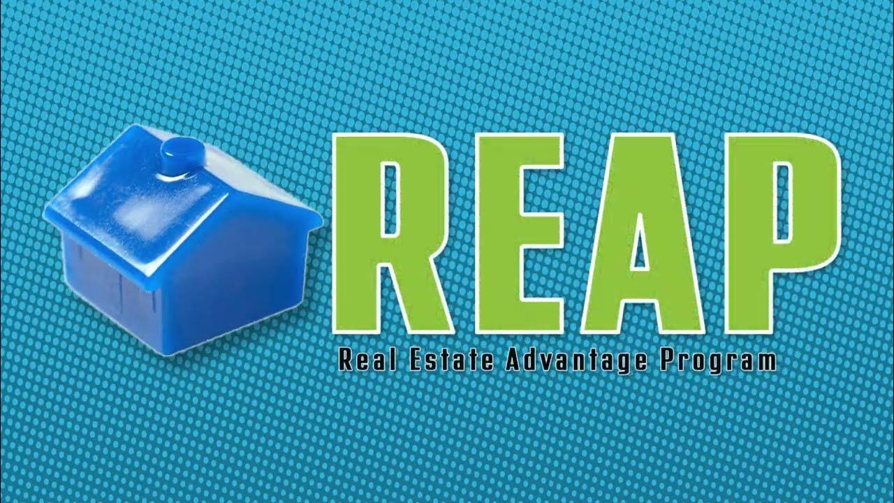Real Estate Advantage Program (REAP) 2023 YouTube