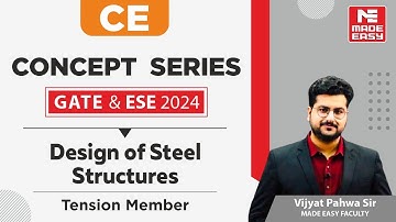 GATE & ESE 2024 Concept Series | Design of Steel Structures | CE | By Vijyat Pahwa Sir | MADE EASY