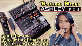 Audio Mixer ASHLEY FIX 4 - efect cess suara wenak - 99.Dsp JOSS * Jojo CB