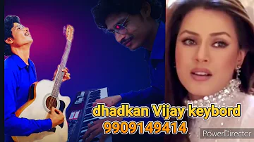 dhadkan aksar is duniya me by Vijay keyboard