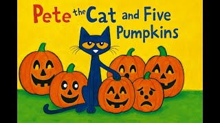Pete The Cat 5 Little Pumpkins Read-Aloud Bedtime Story For Kids Storytime With
