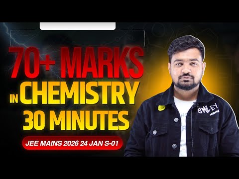 Score 70+ Marks in Chemistry in 20 Minutes| 24 Jan Shift-1 JEE Main ...