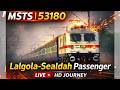 LIVE🔴MSTS | 53180 Lalgola-Sealdah Passenger | HD JOURNEY #shorts #shortlive #shortsfeed