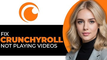 How to Easily Fix Crunchyroll Not Playing Videos (BEST WAY!)