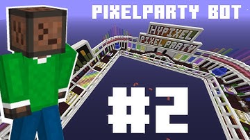 Pixelparty Bot Part 2: Long Showcase
